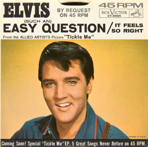 Elvis Presley "Easy Question"/"It Feels So Right" 45  